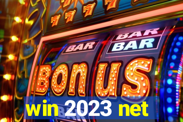 win 2023 net